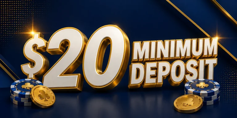 $20 Minimum Deposit