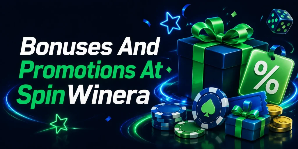 Bonuses And Promotions At SpinWinera