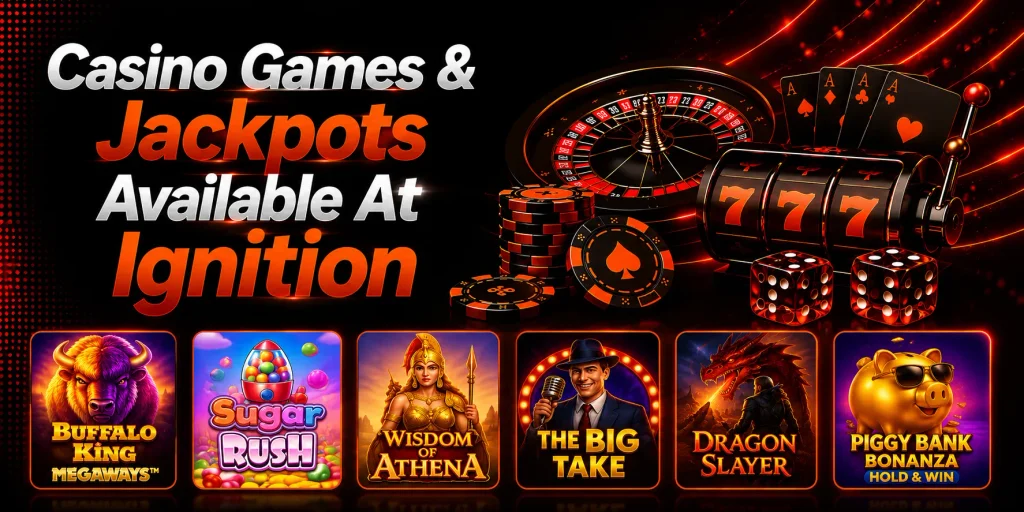 Casino Games & Jackpots Available At Ignition